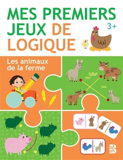Couverture_Les animaux de la ferme : mes premiers jeux de logique : 3+