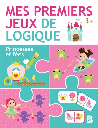 Front cover_Princesses et fées : mes premiers jeux de logique : 3+