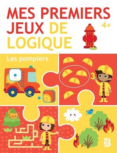 Front cover_Les pompiers : mes premiers jeux de logique : 4+