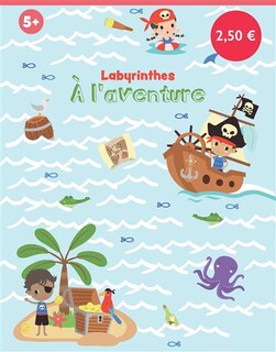 Front cover_A l'aventure : labyrinthes