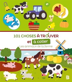 Front cover_101 choses à trouver et à coller : Les animaux de la ferme
