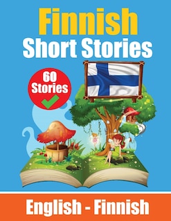 Front cover_Short Stories in Finnish English and Finnish Short Stories Side by Side