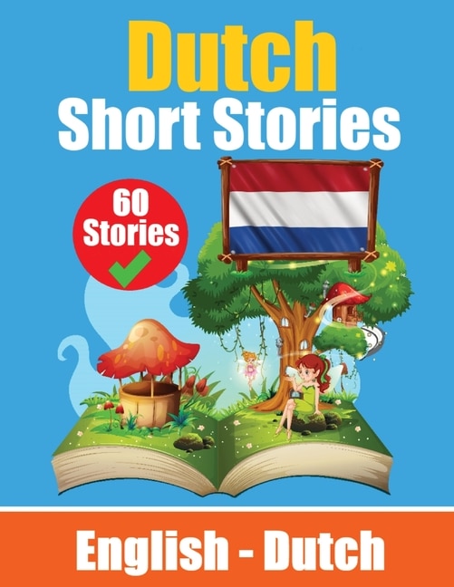 Front cover_Short Stories in Dutch English and Dutch Stories Side by Side