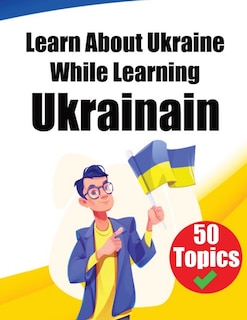 Front cover_Learn About Ukraine While Learning Ukrainian