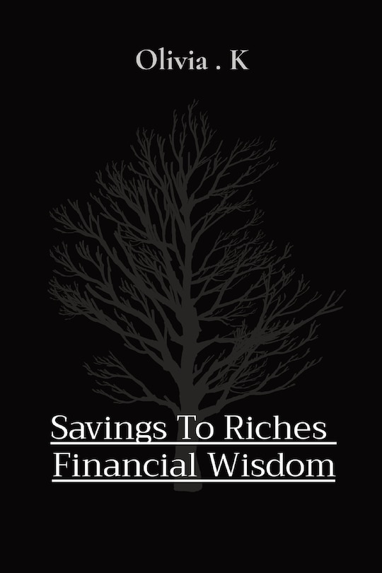 Couverture_Savings To Riches Financial Wisdom