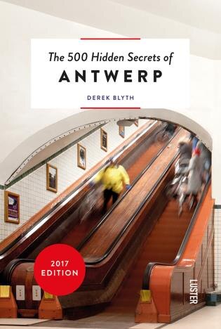 Front cover_The 500 Hidden Secrets Of Antwerp