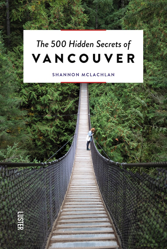 Front cover_The 500 Hidden Secrets of Vancouver