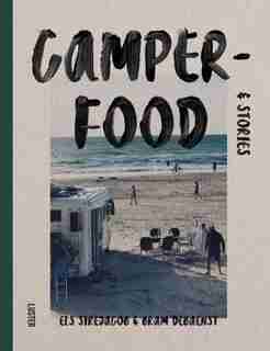 Camper Food & Stories by Els Sirejacob