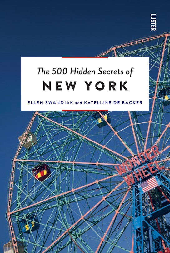 The 500 Hidden Secrets of New York Revised and Updated