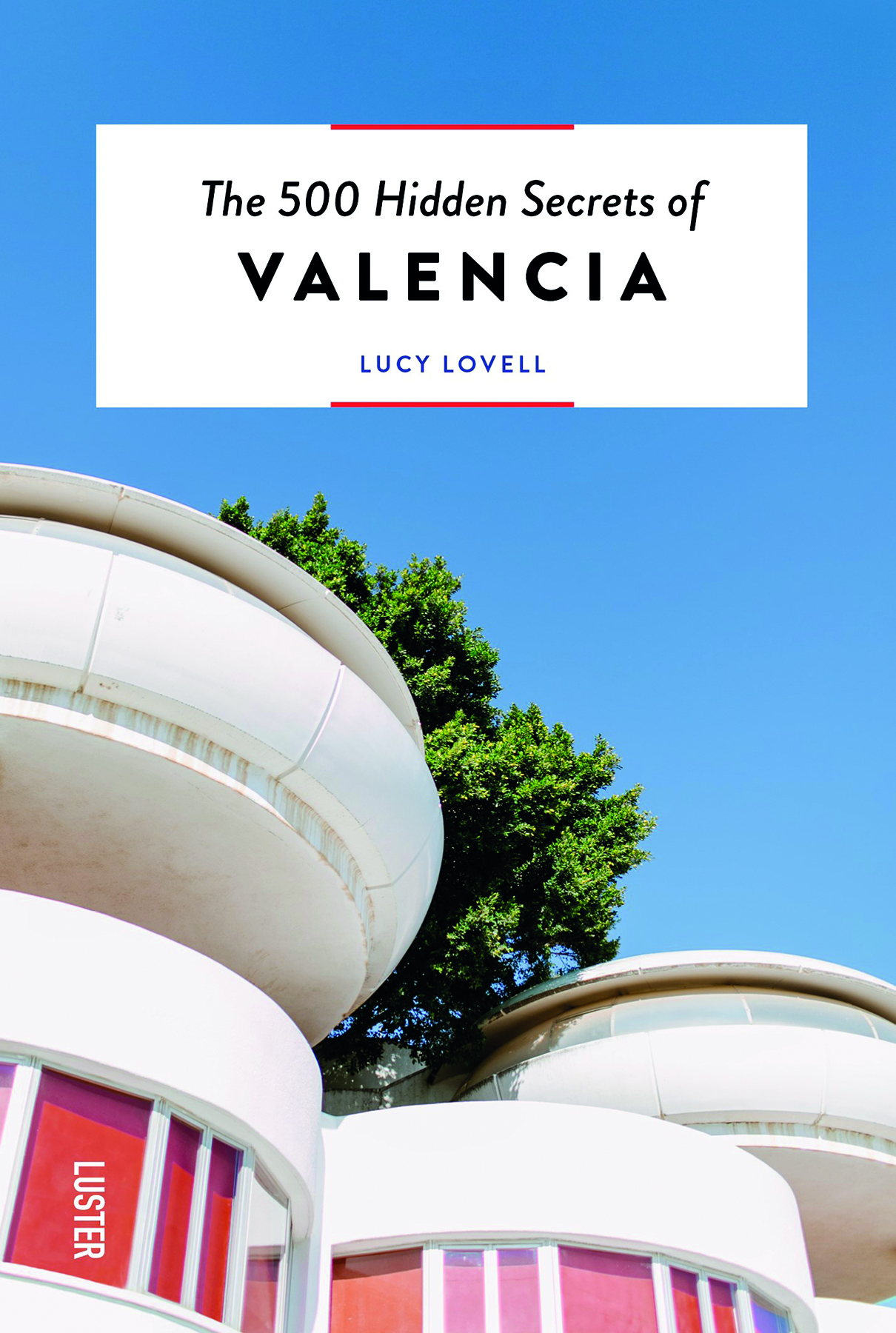 Front cover_The 500 Hidden Secrets of Valencia