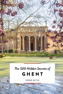 Front cover_The 500 Hidden Secrets of Ghent