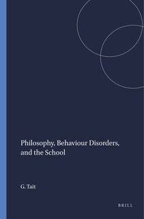 Couverture_Philosophy, Behaviour Disorders, and the School