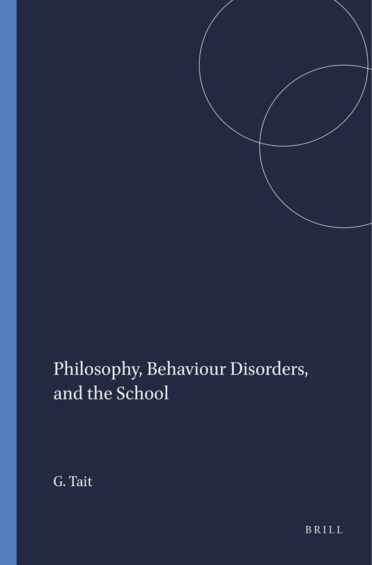 Couverture_Philosophy, Behaviour Disorders, and the School