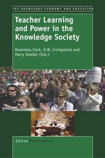Front cover_Teacher Learning and Power in the Knowledge Society