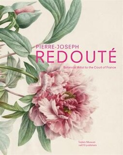 Front cover_Pierre-Joseph Redouté: Botanical Artist to the Court of France