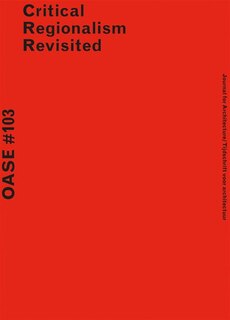 Couverture_Oase 103: Critical Regionalism Revisited