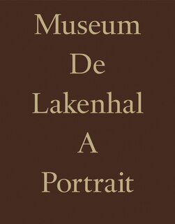 Front cover_Museum De Lakenhal: A Portrait