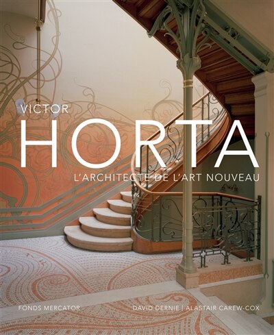 Front cover_Victor Horta, l'architecte de l'Art nouveau