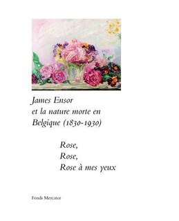 Front cover_James Ensor et la nature morte en Belgique (1830-1930)