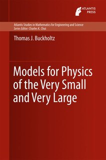 Front cover_Models For Physics Of The Very Small And Very Large