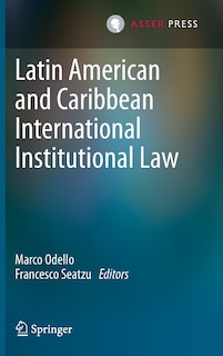 Front cover_Latin American And Caribbean International Institutional Law