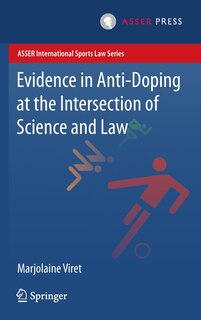 Front cover_Evidence In Anti-doping At The Intersection Of Science And Law