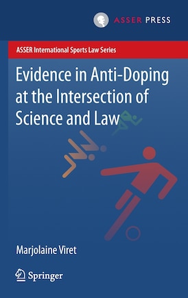 Evidence In Anti-doping At The Intersection Of Science And Law