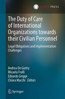 Couverture_The Duty Of Care Of International Organizations Towards Their Civilian Personnel