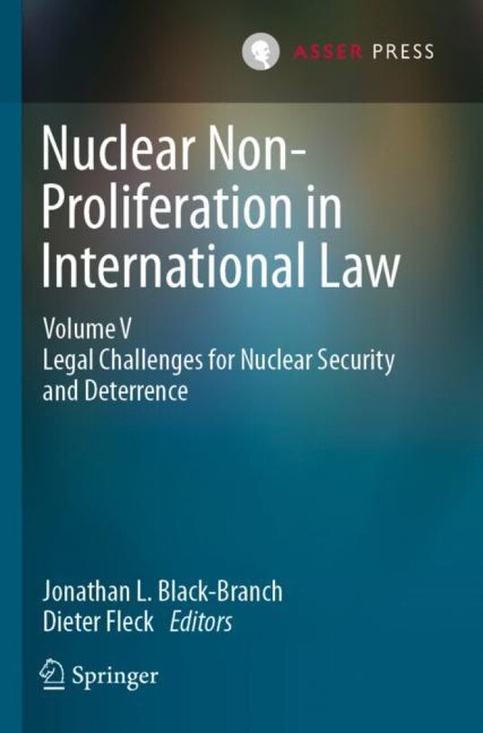 Couverture_Nuclear Non-Proliferation in International Law - Volume V