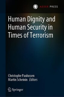 Front cover_Human Dignity And Human Security In Times Of Terrorism