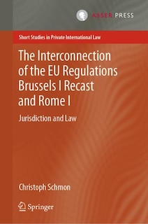 Front cover_The Interconnection Of The Eu Regulations Brussels I Recast And Rome I