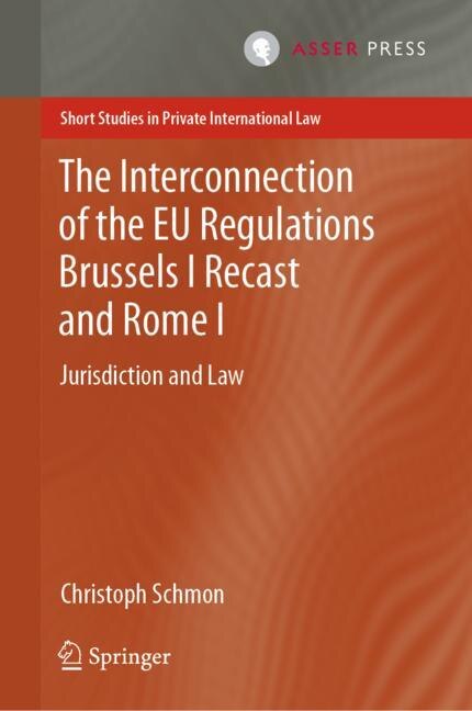 Front cover_The Interconnection Of The Eu Regulations Brussels I Recast And Rome I