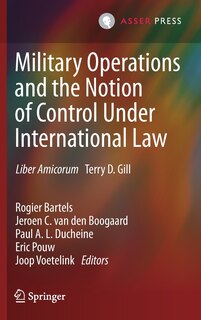 Front cover_Military Operations And The Notion Of Control Under International Law