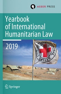 Front cover_Yearbook Of International Humanitarian Law, Volume 22 (2019)