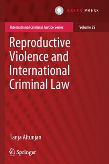 Front cover_Reproductive Violence and International Criminal Law