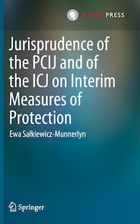 Front cover_Jurisprudence Of The Pcij And Of The Icj On Interim Measures Of Protection
