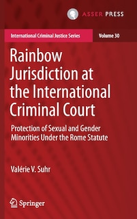Front cover_Rainbow Jurisdiction At The International Criminal Court
