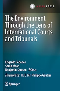 Front cover_The Environment Through the Lens of International Courts and Tribunals