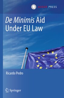 Couverture_De Minimis Aid Under EU Law