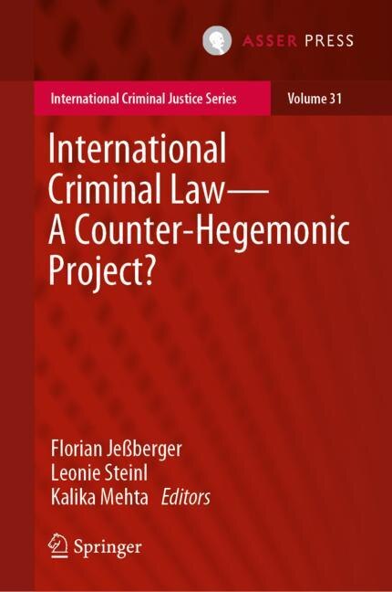 Couverture_International Criminal Law-A Counter-Hegemonic Project?