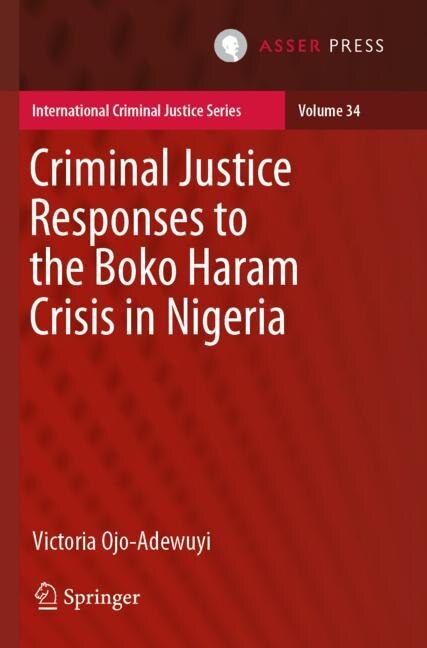 Couverture_Criminal Justice Responses to the Boko Haram Crisis in Nigeria