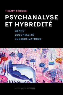 Couverture_Psychanalyse et hybridit�