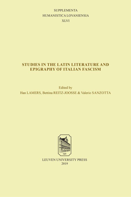 Front cover_Studies In Latin Literature And Epigraphy In Italian Fascism