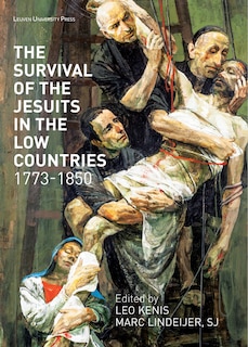 Front cover_The Survival of the Jesuits in the Low Countries, 1773-1850