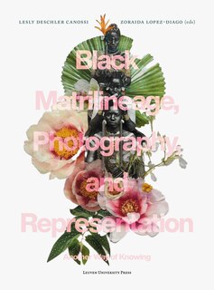 Front cover_Black Matrilineage, Photography, and Representation