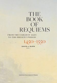 Couverture_The Book of Requiems, 1450-1550