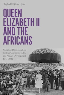 Couverture_Queen Elizabeth II and the Africans