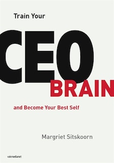 Front cover_Train Your Ceo Brain