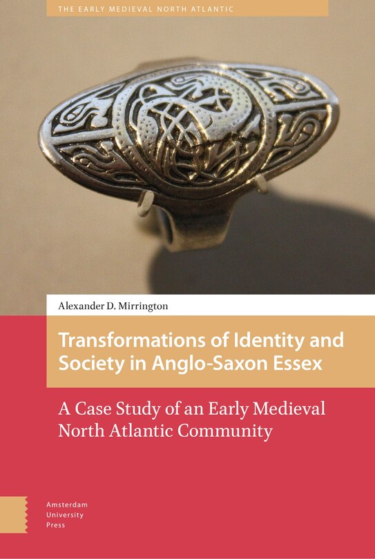 Front cover_Transformations Of Identity And Society In Anglo-saxon Essex