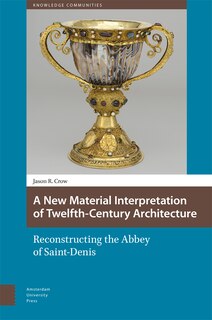 Front cover_A New Material Interpretation of Twelfth-Century Architecture